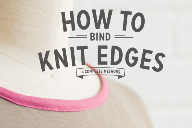 how to bind knit edges